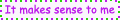 makessense.gif